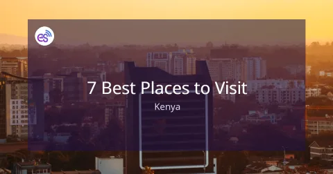 7 Best Places to Visit in Kenya