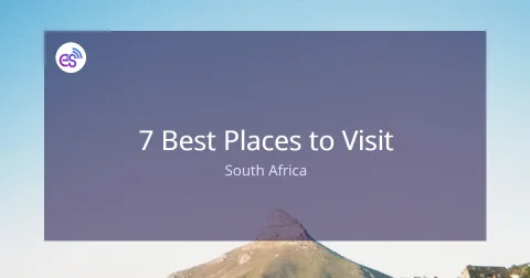 7 Best Places to Visit in South Africa