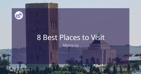 8 Best Places to Visit in Morocco