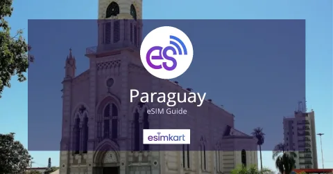 Best eSIM for Paraguay